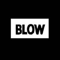 Blow